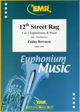 Euday Louis Bowman: 12th Street Rag