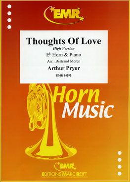 Arthur Pryor: Thoughts Of Love