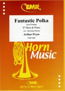 Arthur Pryor: Fantastic Polka