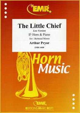 Arthur Pryor: The Little Chief
