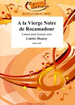 Colette Mourey: A la Vierge Noire de Rocamadour