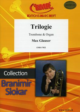Max Glauser: Trilogie