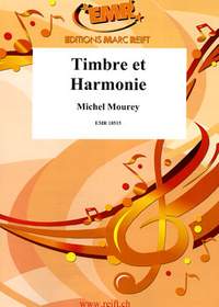 Michel Mourey: Timbre et Harmonie
