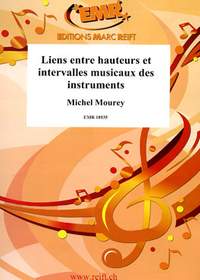 Michel Mourey: Liens entre hauteurs et intervalles musicaux