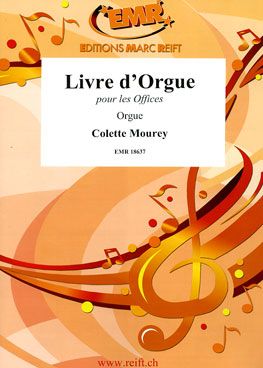 Colette Mourey: Livre d'Orgue