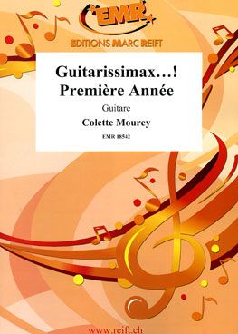 Colette Mourey: Guitarissimax...! Première Année