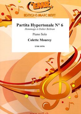 Colette Mourey: Partita Hypertonale N° 6
