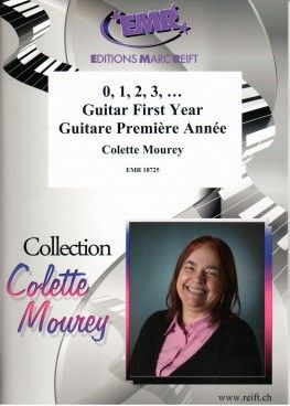 Colette Mourey: 0,1,2,3... Guitar First Year