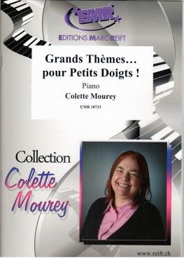 Colette Mourey: Grands Thèmes... pour Petits Doigts!