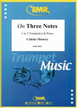 Colette Mourey: On Three Notes