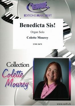 Colette Mourey: Benedicta Sis!