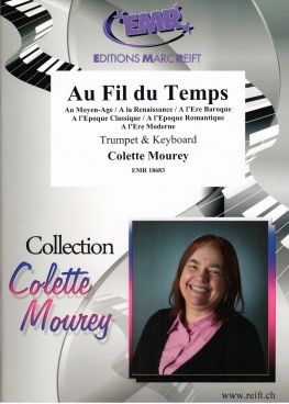 Colette Mourey: Au Fil Du Temps