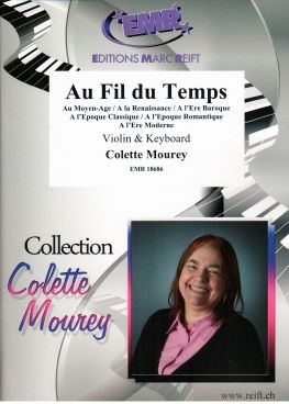 Colette Mourey: Au Fil Du Temps