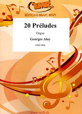 Georges Aloy: 20 Préludes
