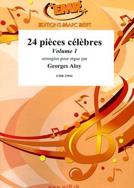 Georges Aloy: 24 Pièces célèbres Volume 1