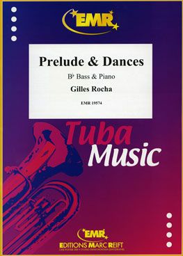 Gilles Rocha: Prelude & Dances