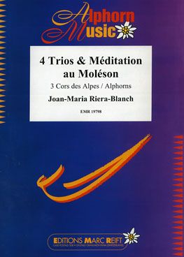 Joan-Maria Riera-Blanch: 4 Trios & Méditation au Moléson