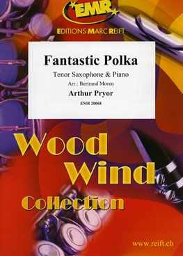 Arthur Pryor: Fantastic Polka