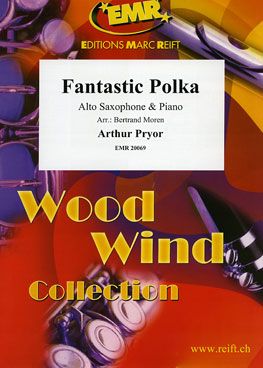 Arthur Pryor: Fantastic Polka
