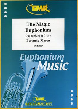 Bertrand Moren: The Magic Euphonium