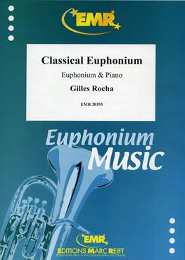 Gilles Rocha: Classical Euphonium