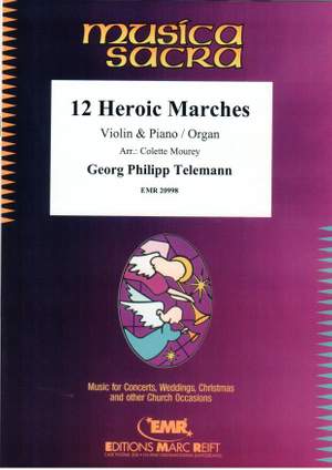 Georg Philipp Telemann: 12 Heroic Marches