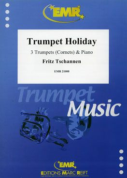 Fritz Tschannen: Trumpet Holiday