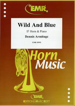 Dennis Armitage: Wild And Blue