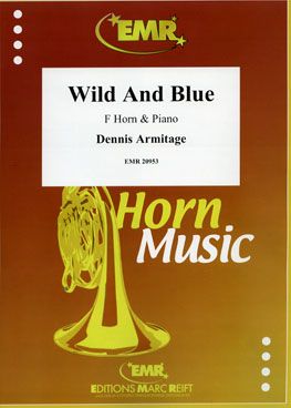 Dennis Armitage: Wild And Blue