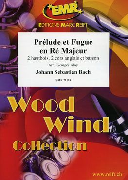 Johann Sebastian Bach: Prélude et Fugue en Ré Majeur