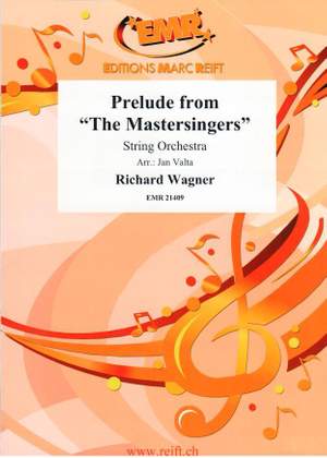 Richard Wagner: Prelude from The Mastersingers
