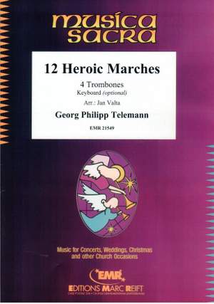 Georg Philipp Telemann: 12 Heroic Marches