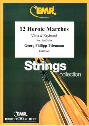 Georg Philipp Telemann: 12 Heroic Marches