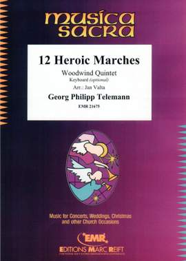 Georg Philipp Telemann: 12 Heroic Marches
