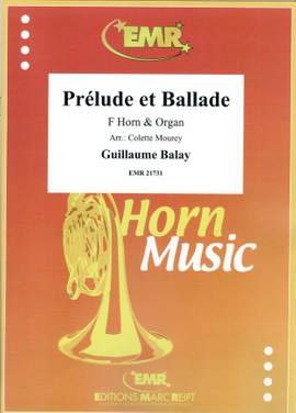 Guillaume Balay: Prélude et Ballade