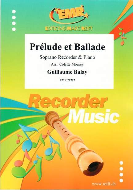 Guillaume Balay: Prélude et Ballade