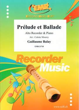 Guillaume Balay: Prélude et Ballade
