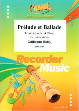 Guillaume Balay: Prélude et Ballade