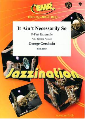 George Gershwin: It Ain't Necessarily So