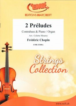 Frédéric Chopin: 2 Préludes