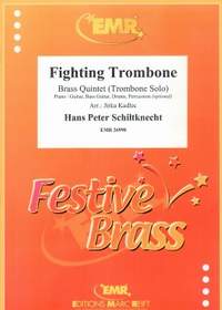 Hans Peter Schiltknecht: Fighting Trombone