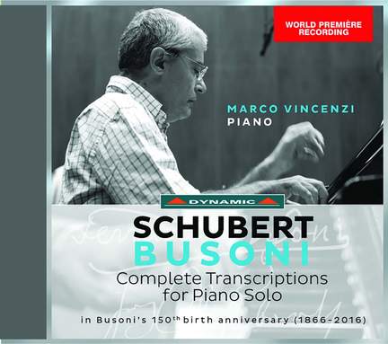 Schubert/Busoni: Complete Transcriptions for Piano Solo