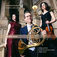 Brahms: Horn Trios and Two Violin Sonatas