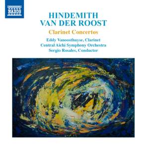 Hindemith & Van Der Roost: Clarinet Concertos