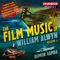 The Film Music of William Alwyn, Volume 4