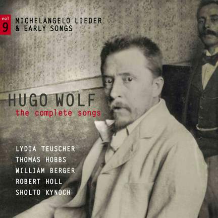 Hugo Wolf: The Complete Songs Volume 9