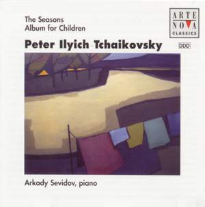 Tchaikovsky: The Seasons/Children's Album