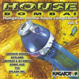 House Bomba! - Hungarian Techno-House Compilation, Vol. 1