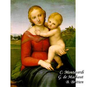 C. Monteverdi - G. de Machaut - B. Britten