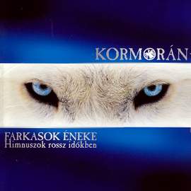 Farkasok éneke - Himnuszok rossz időkben